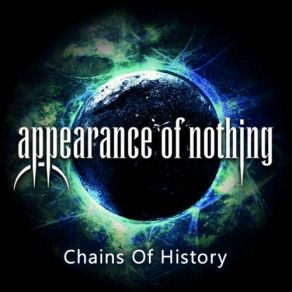 Download track Chains Of History Appearance Of Nothing