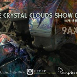 Download track The Crystal Clouds Show 076 9Axis