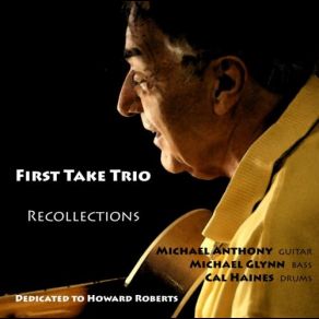 Download track Recollections Of HR First Take Trio