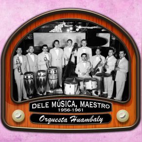 Download track El Yerbero Moderno Orquesta Huambaly