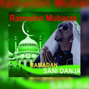 Download track Ramadan Mubarak Sani Danja