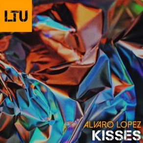 Download track Kisses (Original Mix) Álvaro López