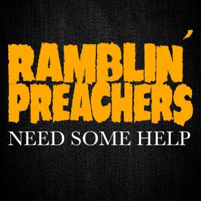 Download track Need Some Help Ramblin' Preachers