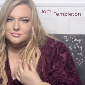 Download track Shape Of My Heart Jami Templeton