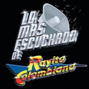 Download track Que Cante El Amor Rayito Colombiano