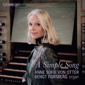 Download track Mass: No. 2, Hymn & Psalm. A Simple Song (Arr. For Voice, Flute, Electric Guitar, Harp & Organ) Anne Sofie Von Otter, Bengt Forsberg