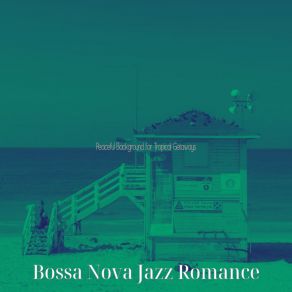 Download track Background For Holidays Bossa Nova Jazz Romance