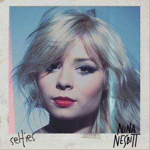 Download track Selfies Nina Nesbitt