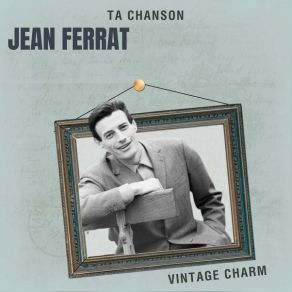 Download track Ma Vie, Mais Qu'est-Ce Que C'est Jean Ferrat