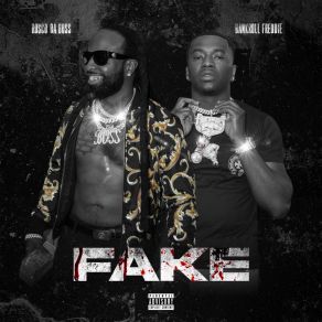 Download track FAKE Rosco Da BossDG Chuck, Bankroll Freddie