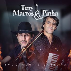 Download track Coração Entortou Tony Marcos E Pinhá