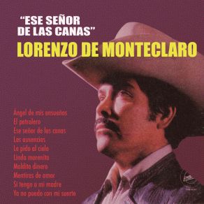 Download track Ese Señor De Las Canas Lorenzo De Monteclaro