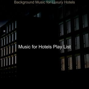 Download track Joyful Tenor Saxophone Solo - Vibe For Classy Hotels Music For Hotels Play List