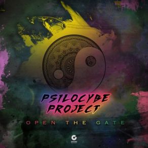 Download track Open The Gate Psilocybe Project