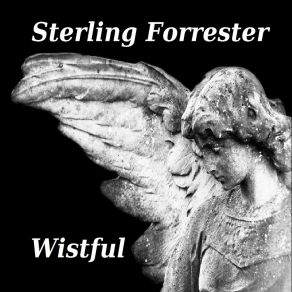 Download track Long Time Gone Sterling Forrester