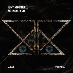 Download track Hardwired (MiSinki Remix) Tony RomanelloMiSinki