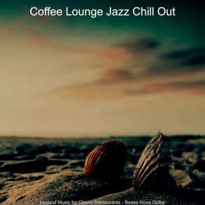 Download track Magical Music For Beach Parties Coffee Lounge Jazz Chill Out