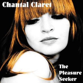 Download track Pleasure Seeker Chantal Claret