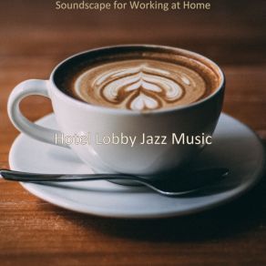 Download track Happening Backdrop For Working From Home HOTEL LOBBY