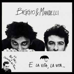 Download track E La Vita, La Vita Biggio, Mandelli