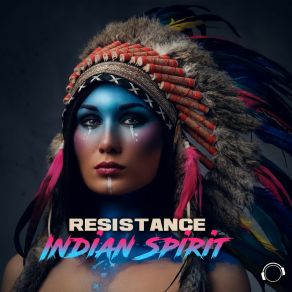 Download track Indian Spirit The Resistance