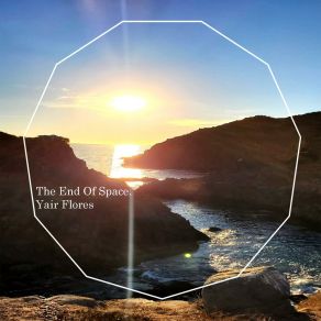 Download track The End Of Space Yair Flores