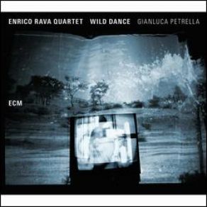 Download track Wild Dance Gianluca Petrella, Enrico Rava Quartet