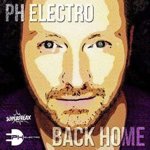 Download track Back Home (Summer Festival Edit) Ph Electro