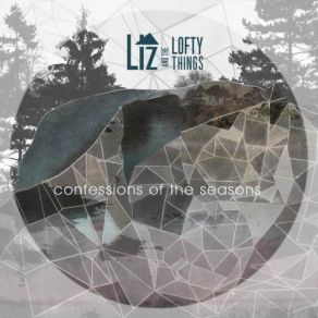 Download track The Windmill Liz And The Lofty Things