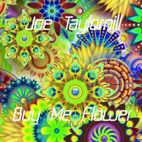 Download track Buy Me Flowers (Radio Edit) Joe Taylornill