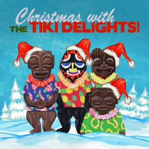 Download track A Tiki Delightful Christmas The Tiki Delights