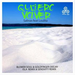 Download track Quiero Volver (Blower Soul & Goldfinger-Deejay Sensivity Remix) SalinasLoulita