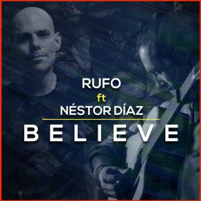 Download track Believe (Radio Edit) Rufo