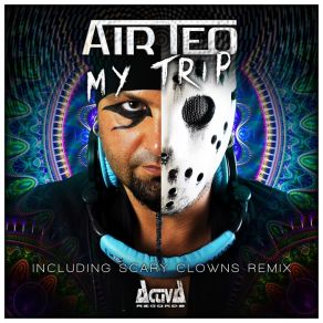 Download track My Trip (Scary Clowns Remix) Air Teo