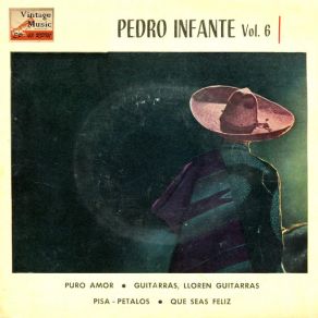 Download track Pisa Pétalos (Bolero) Pedro Infante