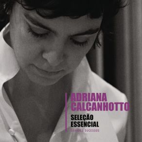 Download track Justo Agora Adriana Calcanhotto