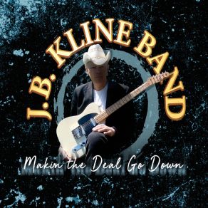 Download track Whiskey And Gin Blues J. B. Kline Band