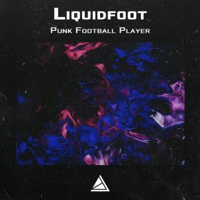 Download track Egorka Cyber Football Player Liquidfoot