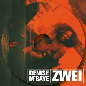 Download track Could Be Denise M'Baye