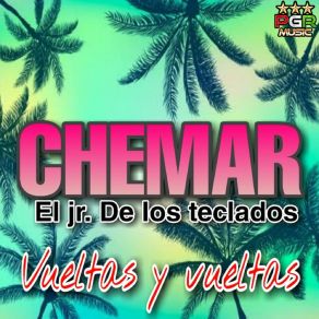 Download track El Cuartetazo Chemar El Jr. De Los Teclados