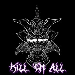 Download track Kill Em All Vxid