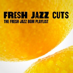 Download track Daylight Between The Clouds Fresh Jazz Cuts