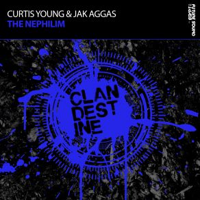 Download track The Nephilim (Original Mix) Curtis Young, Jak Aggas