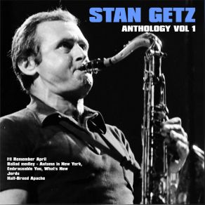 Download track Ballad Medley Autumn In New York Embraceable You What's New Stan Getz