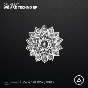 Download track We Are Techno (Luca'm Remix) DrumBeat