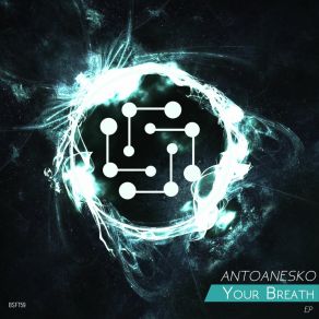 Download track Your Breath Antoanesko