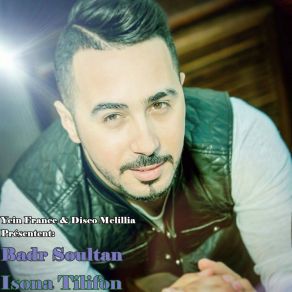 Download track El Hob Dagha Chach Badr Soultan