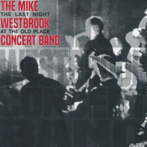 Download track Who's Who (Live) Mike Westbrook Concert Band