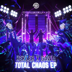 Download track TOTAL CHAOS GawmSqishi