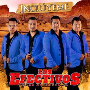 Download track Yo Sigo Aqui Los Efectivos De Guerrero